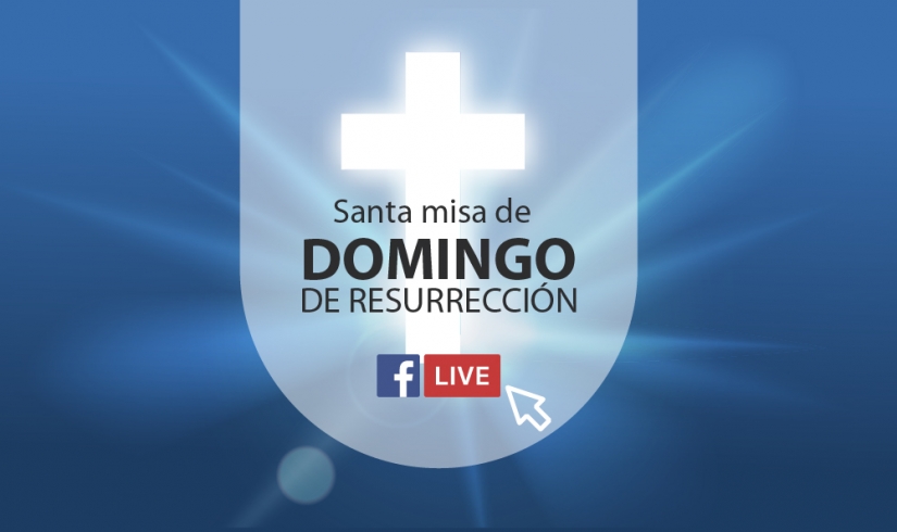 Santa Misa de Domingo de Resurección