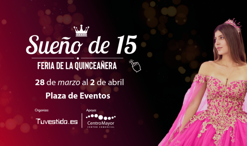 ¡La feria de la quinceañera llegó a Centro Mayor!